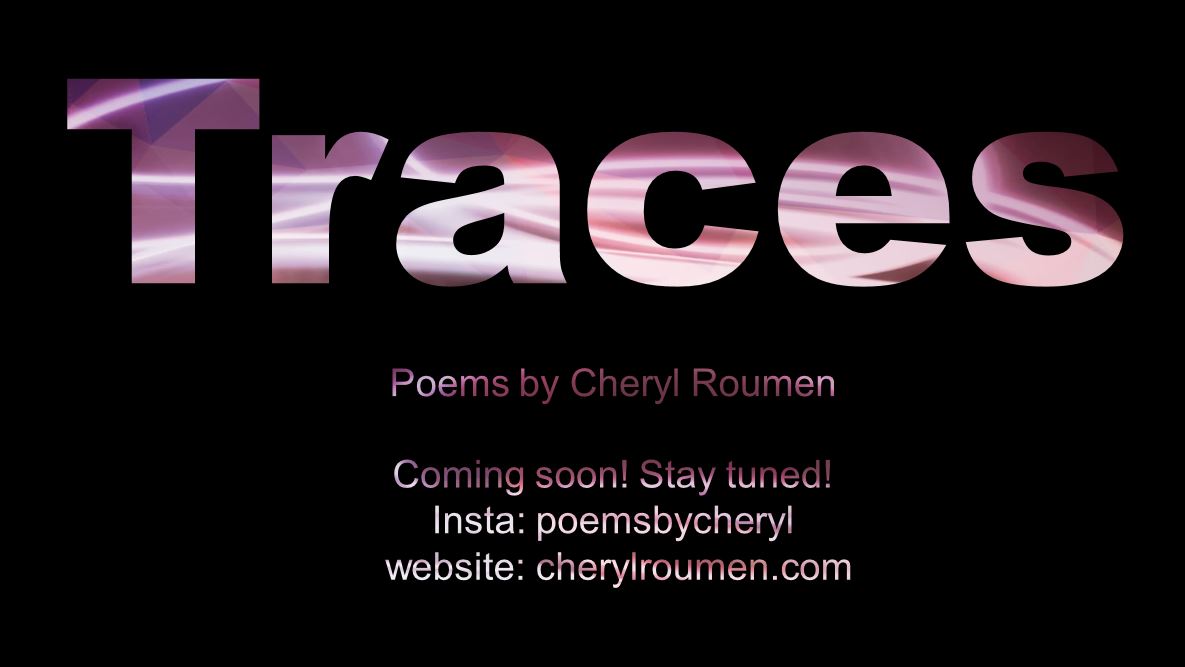 Coming soon! TRACES  Poems by&nbsp;Cheryl